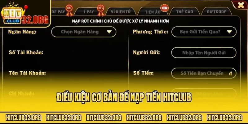 Điều kiện cơ bản để nạp tiền Hitclub
